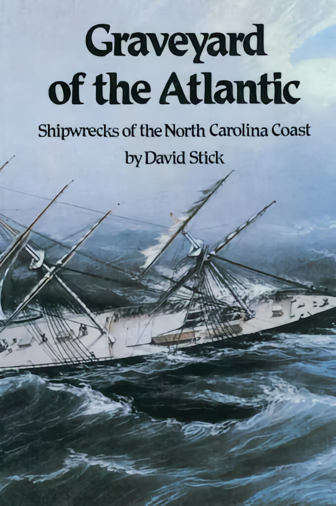 Graveyard of the Atlantic Book by David Stick