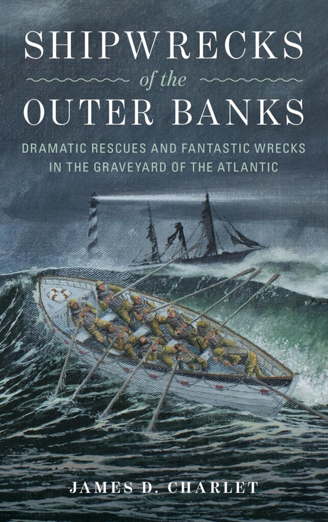 Shipwrecks of the Outer Banks Book - Dramatic Rescues and Fantastic Wrecks in the Graveyard of the Atlantic